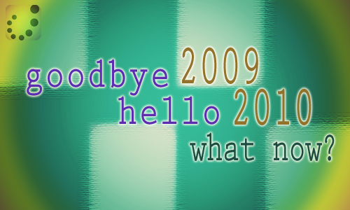 goodbye 2009, hello 2010